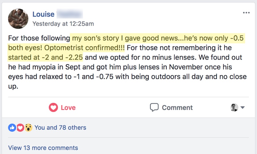 Louise on Facebook: her son improved from -2 / -2.25 to -0.5 in both eyes with no minus lenses.